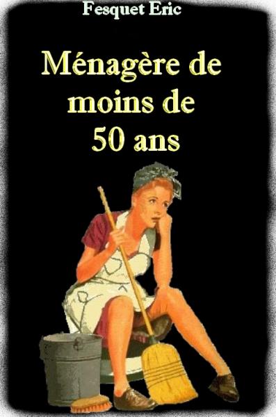 Les critiques : M�nag�re de moins de 50 ans